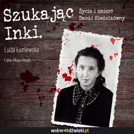 okładka Szukając Inki audiobook | MP3 | Luiza Łuniewska