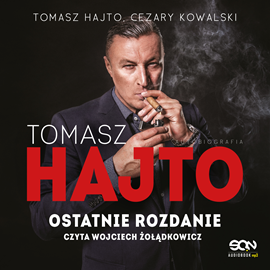 okładka Tomasz Hajto. Ostatnie rozdanie. Autobiografia audiobook | MP3 | Tomasz Hajto