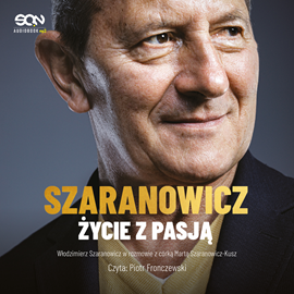 okładka Włodzimierz Szaranowicz. Życie z pasją audiobook | MP3 | Szaranowicz Włodzimierz