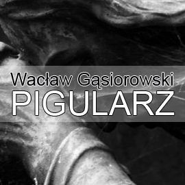 okładka Pigularz audiobook | MP3 | Wacław Gąsiorowski