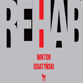 okładka Rehab  audiobook | MP3 | Wiktor Osiatyński