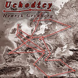 okładka Uchodźcy audiobook | MP3 | Henryk Grynberg