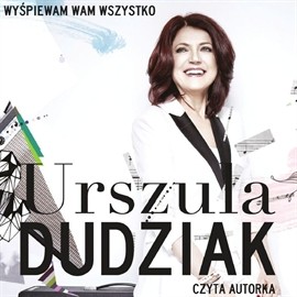 okładka Wyśpiewam Wam wszystko audiobook | MP3 | Urszula Dudziak