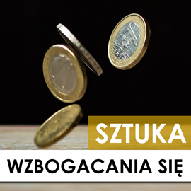 okładka Sztuka wzbogacania się audiobook | MP3 | Wallace D. Wattles