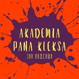 okładka Akademia Pana Kleksa audiobook | MP3 | Jan Brzechwa