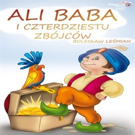 okładka Ali Baba i czterdziestu zbójców audiobook | MP3 | Bolesław Leśmian