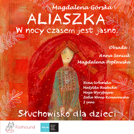 okładka Aliaszka. W nocy czasem jest jasno audiobook | MP3 | Magdalena Górska
