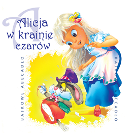 okładka Alicja w krainie czarów audiobook | MP3 | Ewa Opolska
