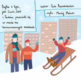 okładka Bajka o tym, jak Gucio, Leoś i Tadziu przenieśli się w czasie na zaczarowanych sankach audiobook | MP3 | Ewa Ruszkiewicz