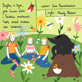 okładka Bajka o tym, jak Gucio, Leoś i Tadziu uratowali łąkę przed kretem bez imienia audiobook | MP3 | Ewa Ruszkiewicz