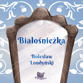 okładka Białośnieżka audiobook | MP3 | Bolesław Londyński