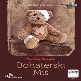 okładka Bohaterski Miś audiobook | MP3 | Bronisława Ostrowska
