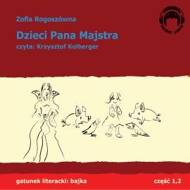 okładka Dzieci pana Majstra audiobook | MP3 | Zofia Rogoszówna