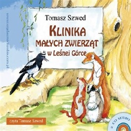 okładka Klinika Małych Zwierząt w Leśnej Górce audiobook | MP3 | Tomasz Szwed