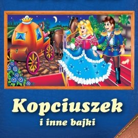 okładka Kopciuszek i inne bajki audiobook | MP3 | Kuczyńska Magdalena