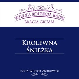 okładka Królewna Śnieżka audiobook | MP3 | Bracia Grimm