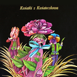 okładka Kwiatki z Kwiateczkowa audiobook | MP3 | Odrowąż-Wiśniewski Janusz