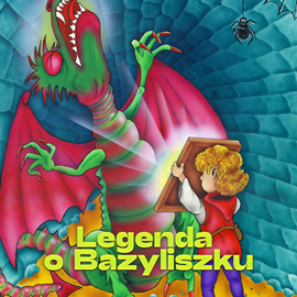okładka Legenda o Bazyliszku audiobook | MP3 | Andrzej Sobczak