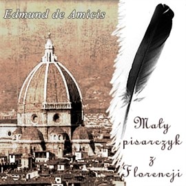 okładka Mały pisarczyk z Florencji audiobook | MP3 | Edmund de Amicis