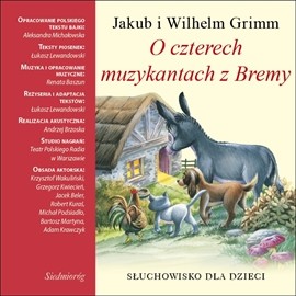 okładka O czterech muzykantach z Bremy audiobook | MP3 | Aleksandra Michalowska