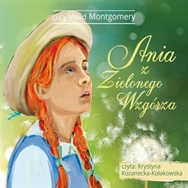 okładka Ania z Zielonego Wzgórza audiobook | MP3 | Lucy Maud Montgomery