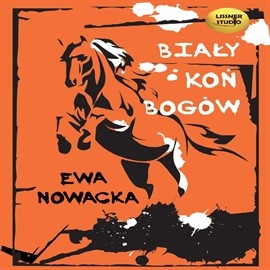 okładka Biały Koń Bogów audiobook | MP3 | Ewa Nowacka
