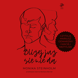 okładka Bliżej już się nie da audiobook | MP3 | Monika Steinholm