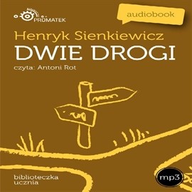 okładka Dwie drogi audiobook | MP3 | Henryk Sienkiewicz
