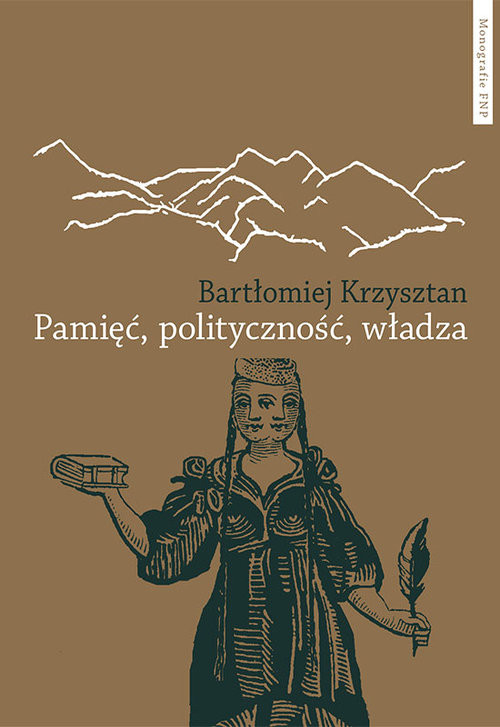 okładka Pamięć polityczność władza Reprezentacje pamięci zbiorowej w Gruzji Armenii Górskim Karabachu i książka | Bartłomiej Krzysztan