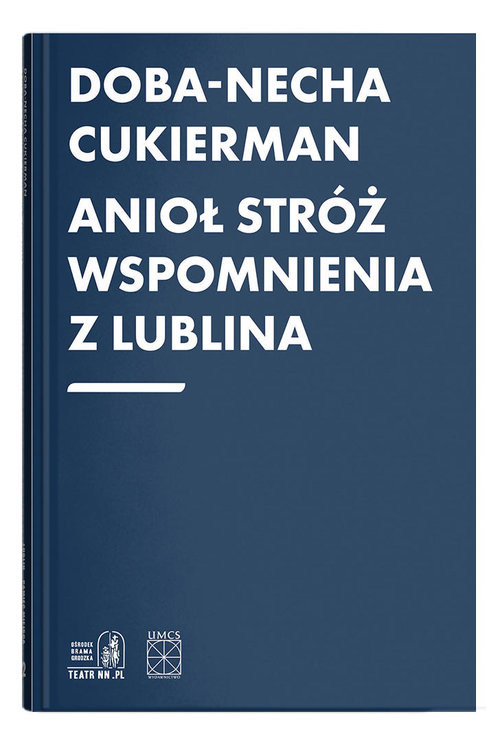 okładka Anioł Stróż Wspomnienia z Lublina książka | Doba-Necha Cukierman