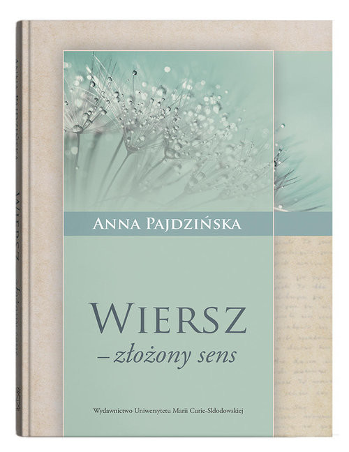okładka Wiersz złożony sens książka | Anna Pajdzińska
