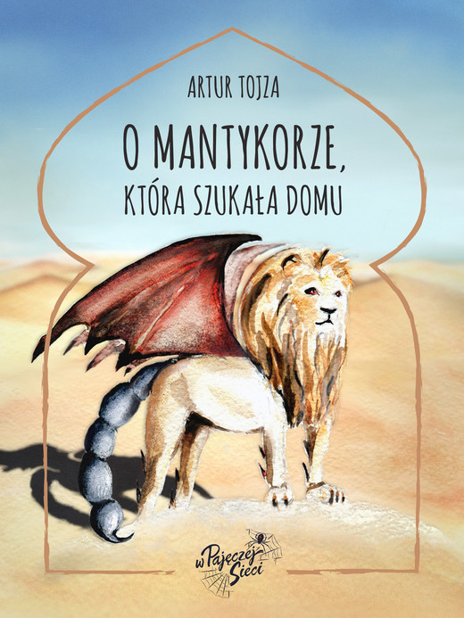 okładka O Mantykorze, która szukała domu ebook | epub, mobi | Artur Tojza