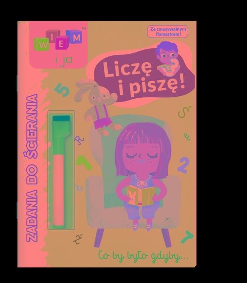 okładka Wiem i ja Zadania do ścierania Liczę i piszę książka