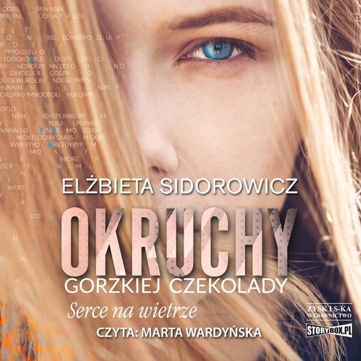 okładka Okruchy gorzkiej czekolady. Tom 2. Serce na wietrze audiobook | MP3 | Elżbieta Sidorowicz