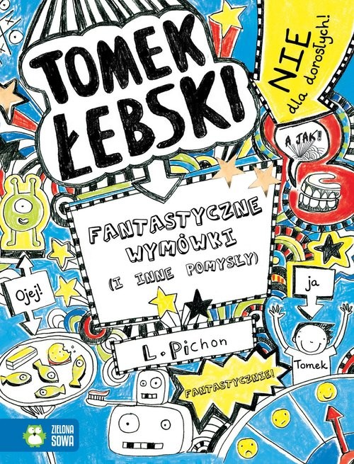 okładka Tomek Łebski Tom 2 Fantastyczne wymówki (i inne pomysły) książka | Pichon Liz