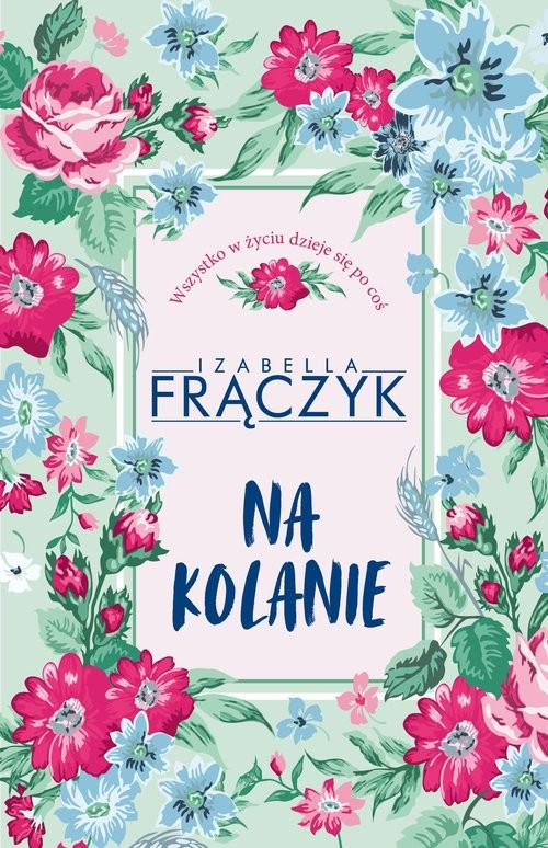 okładka Na kolanie książka | Izabella Frączyk