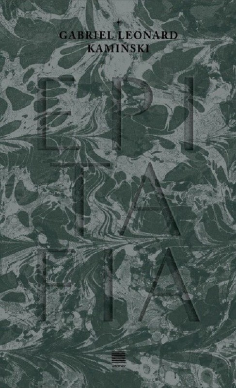 okładka Epitafia książka | Gabriel Leonard Kamiński