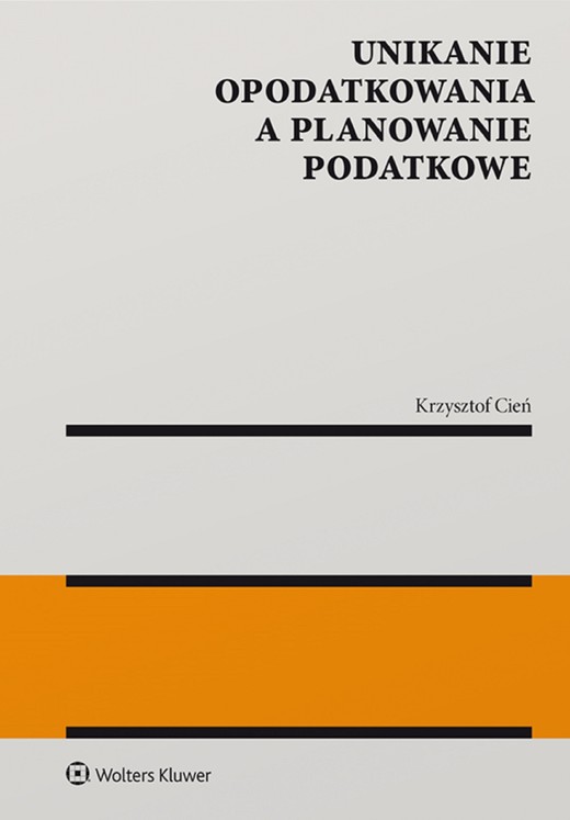 okładka Unikanie opodatkowania a planowanie podatkowe (pdf) ebook | pdf | Krzysztof Cień