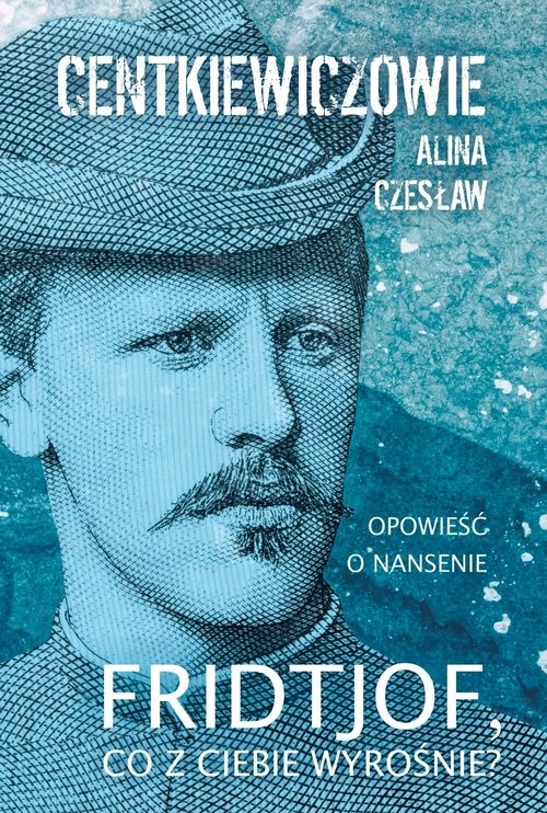 okładka Fridtjof co z ciebie wyrośnie książka | Alina i Czesław Centkiewiczowie