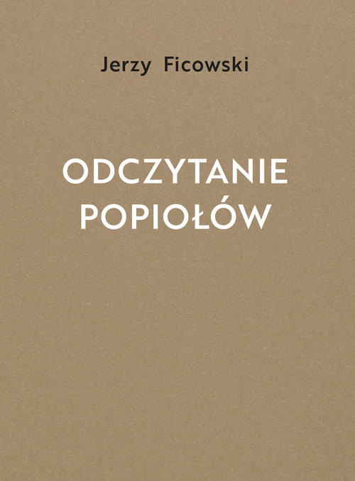 okładka Odczytanie popiołów książka | Ficowski Jerzy