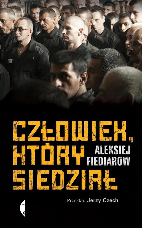 okładka Człowiek który siedział książka | Aleksiej Fiediarow