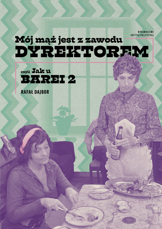 okładka Mój mąż jest z zawodu dyrektorem ebook | epub, mobi | Rafał Dajbor