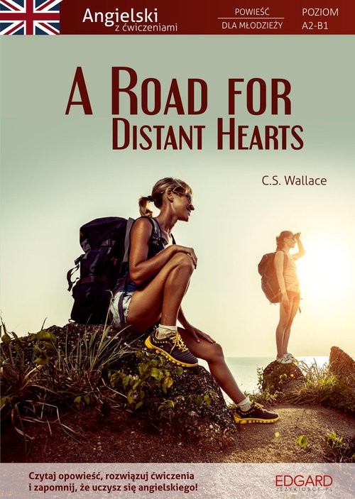 okładka A Road for Distant Hearts Angielski Powieść dla młodzieży z ćwiczeniami książka | C. S. Wallace