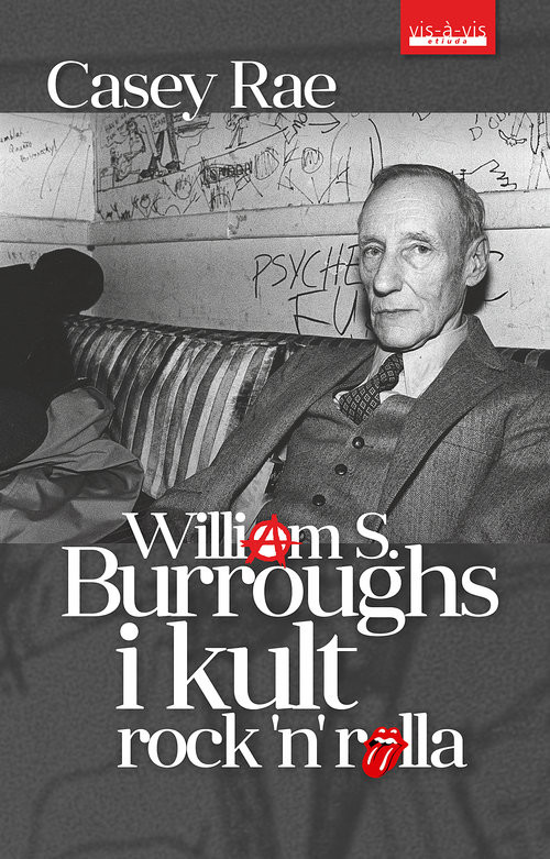 okładka William S. Burroughs i kult Rock'n'Rolla książka | Rae Casey