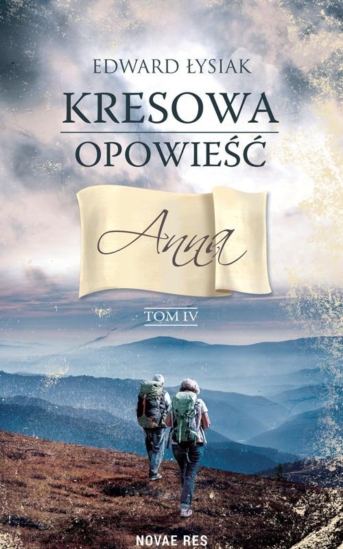 okładka Kresowa opowieść tom IV Anna książka | Edward Łysiak