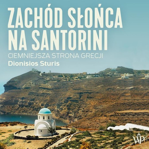 okładka Zachód słońca na Santorini audiobook | MP3 | Dionisios Sturis