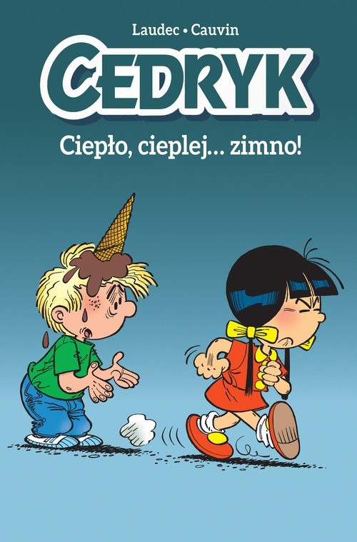 okładka Cedryk Ciepło, cieplej… zimno! książka