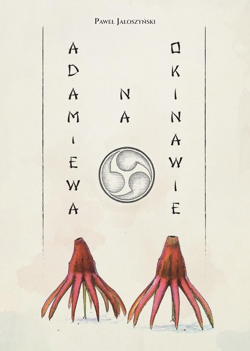 okładka Adam i Ewa na Okinawie książka | Paweł Jałoszyński