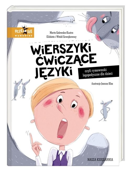 okładka Wierszyki ćwiczące języki, czyli rymowanki logopedyczne dla dzieci książka | Galewska-Kustra Marta, Witold Szwajkowski, Elżbieta Szwajkowska