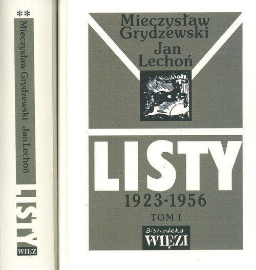 okładka Listy 1923-1956 Tom 1/2 książka | Grydzewski Mieczysław, Jan Lechoń